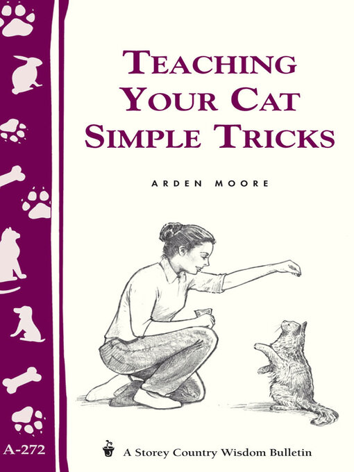 Title details for Teaching Your Cat Simple Tricks by Arden Moore - Available